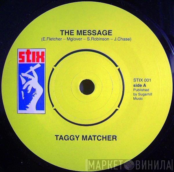Taggy Matcher - The Message / Rockit