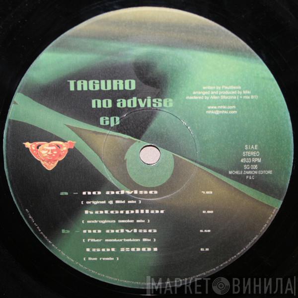 Taguro - No Advise EP