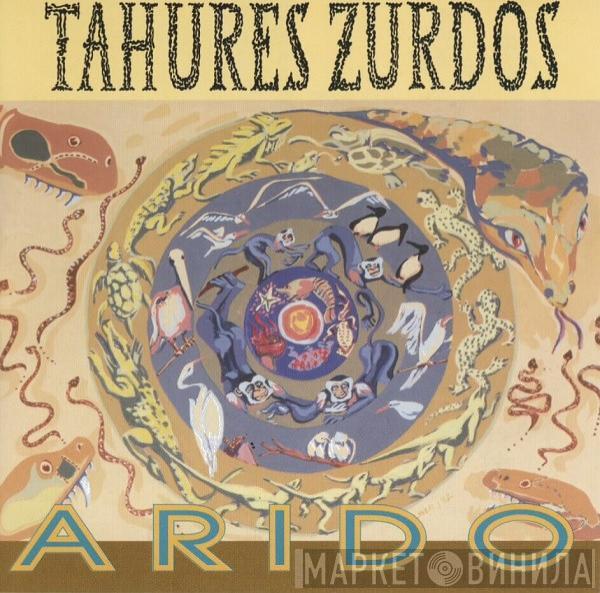 Tahúres Zurdos - Arido