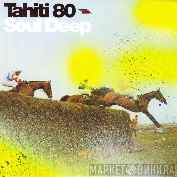 Tahiti 80 - Soul Deep