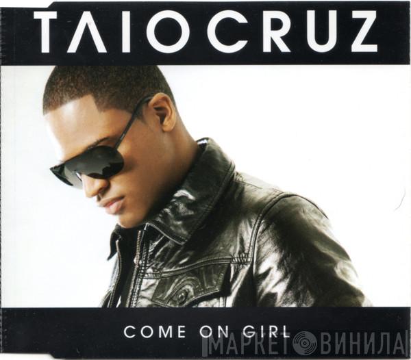 Taio Cruz - Come On Girl