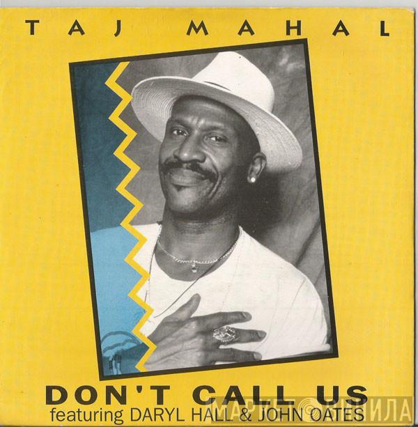 Taj Mahal, Daryl Hall & John Oates - Don't Call Us