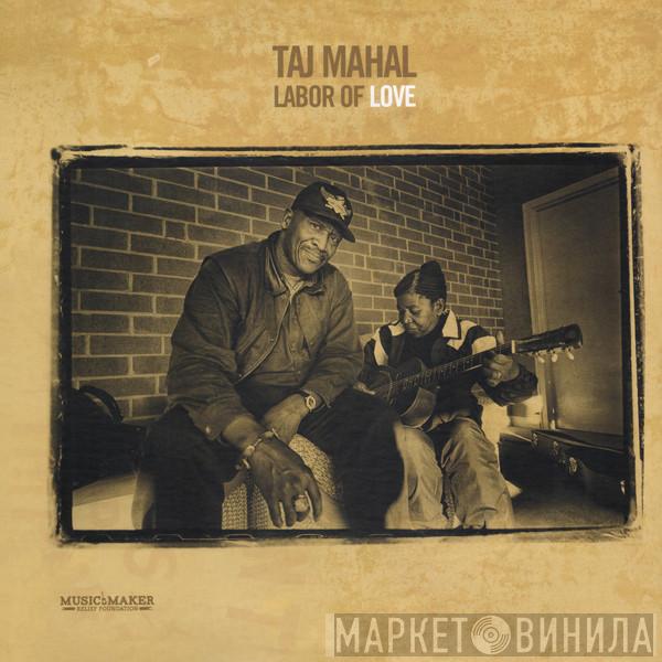 Taj Mahal - Labor of Love