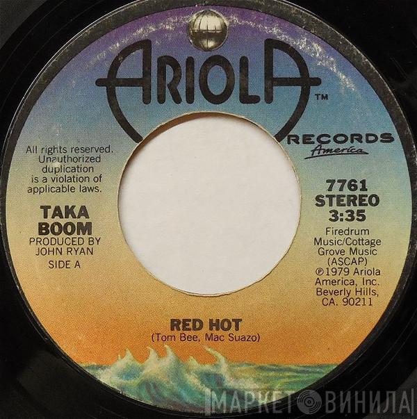 Taka Boom - Red Hot