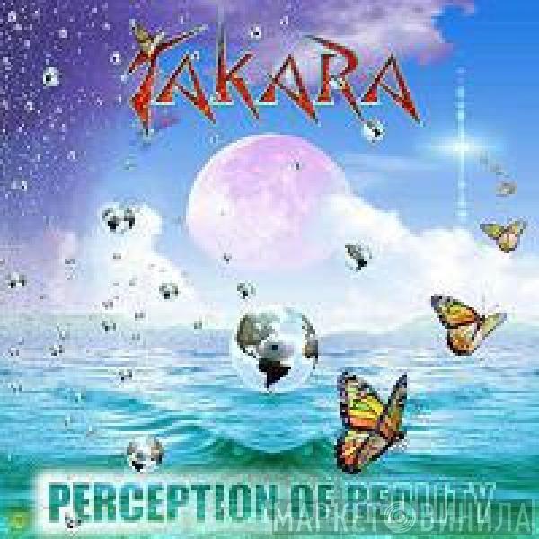 Takara - Perception Of Reality