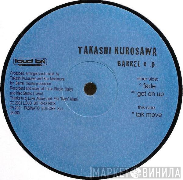 Takashi Kurosawa - Barrel E.P.