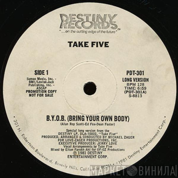 Take Five - B.Y.O.B. (Bring Your Own Body)