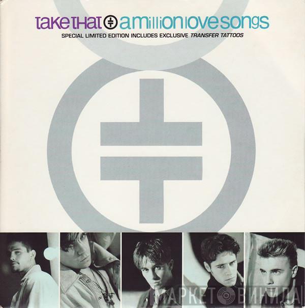 Take That - A Million Love Songs