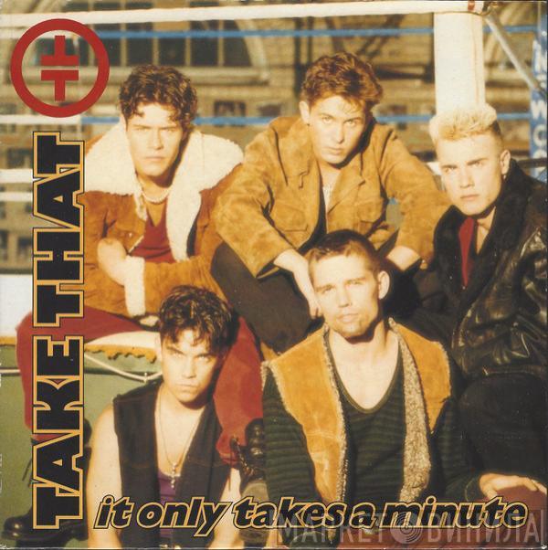 Take That - It Only Takes A Minute