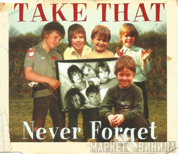 Take That - Never Forget