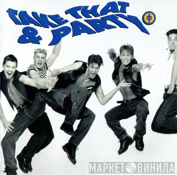  Take That  - Take That & Party