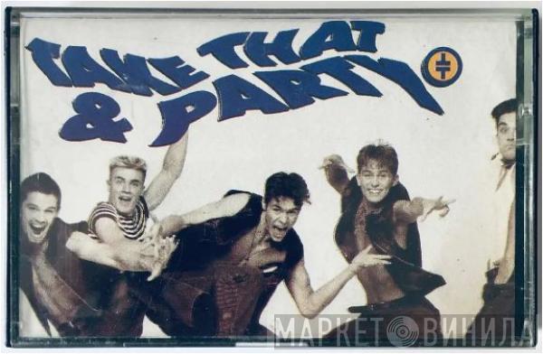  Take That  - Take That & Party