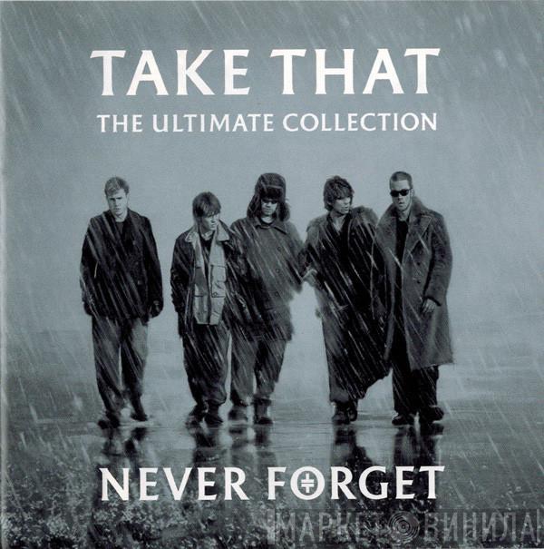  Take That  - The Ultimate Collection - Never Forget