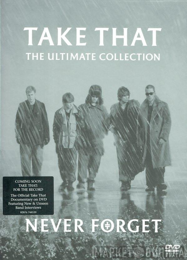 Take That - The Ultimate Collection - Never Forget