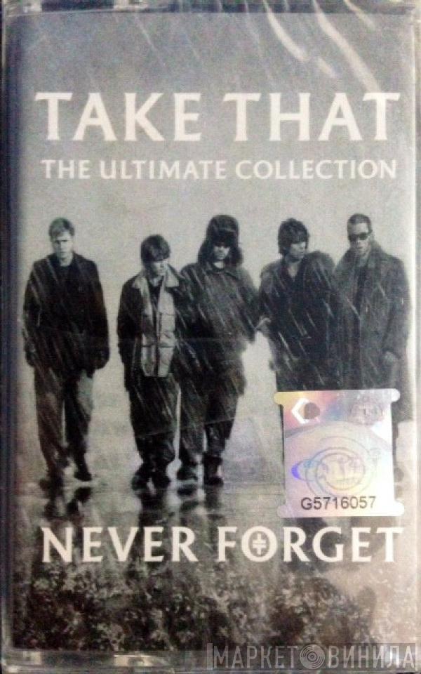  Take That  - The Ultimate Collection - Never Forget