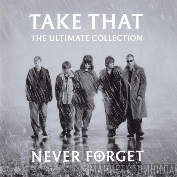  Take That  - The Ultimate Collection Never Forget