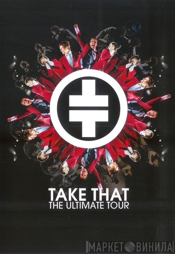 Take That - The Ultimate Tour