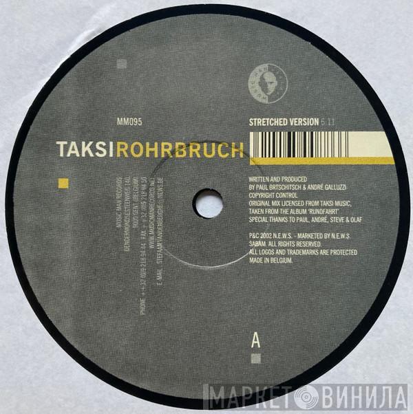 Taksi - Rohrbruch