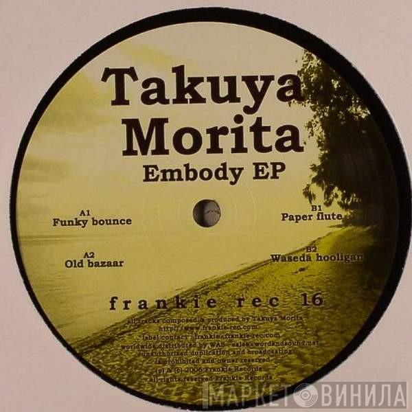 Takuya Morita - Embody EP