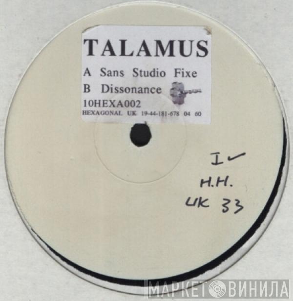 Talamus - Sans Studio Fixe (SSF) / Dissonance