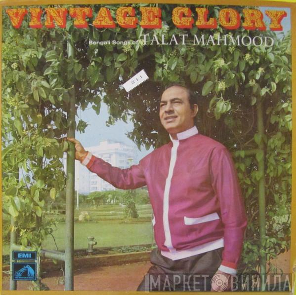  Talat Mahmood  - Vintage Glory - Bengali Modern Songs