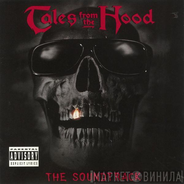  - Tales From The Hood (The Soundtrack)