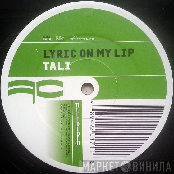 Tali - Lyric On My Lip / District Line
