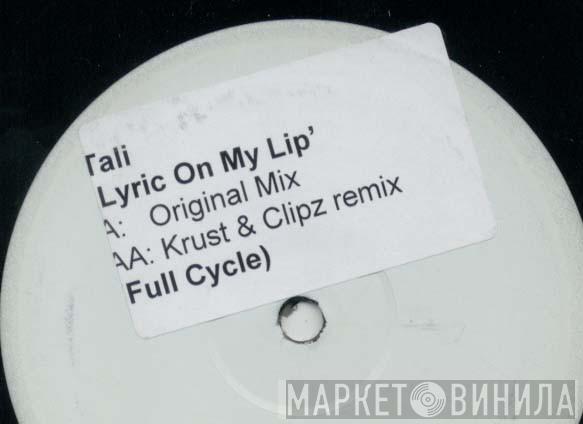 Tali - Lyric On My Lip