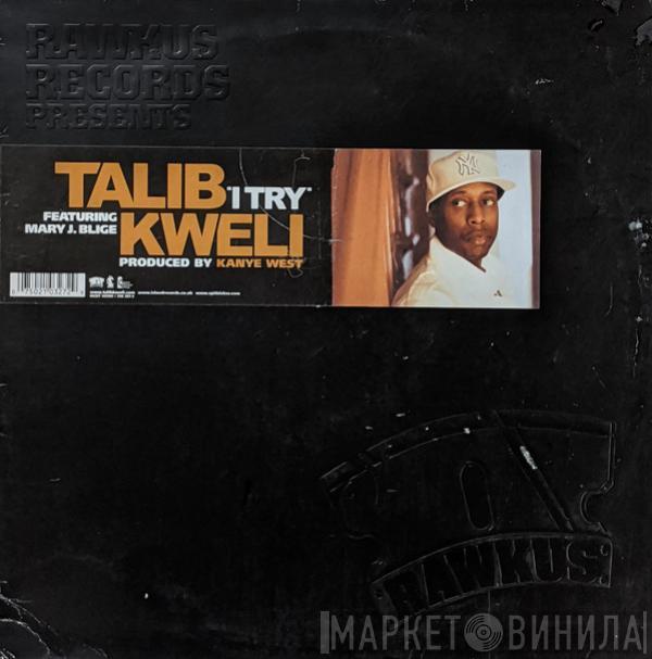 Talib Kweli, Mary J. Blige - I Try