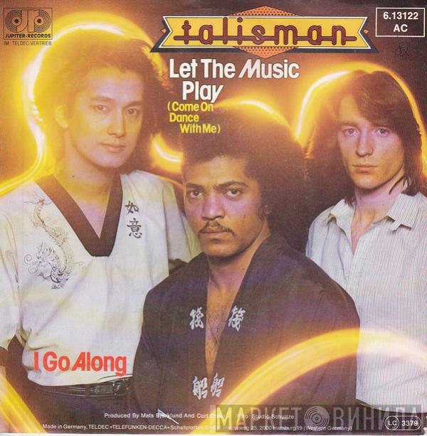 Talisman  - Let The Music Play (Come On Dance With Me)