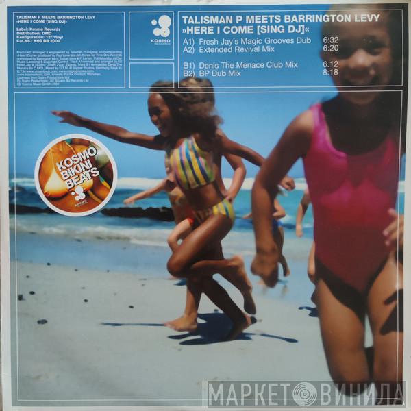 Talisman P., Barrington Levy - Here I Come (Sing DJ)