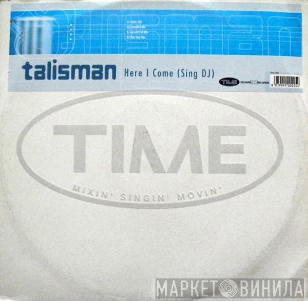 Talisman P. - Here I Come (Sing DJ)