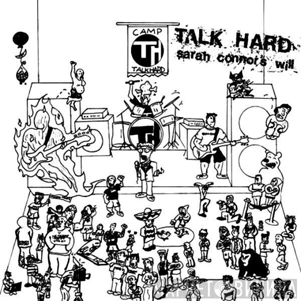 Talk Hard - Sarah Connor's Will