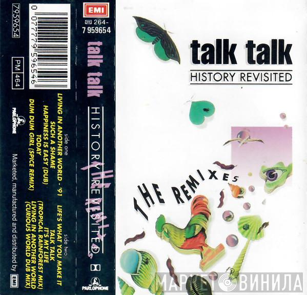 Talk Talk - History Revisited  - The Remixes