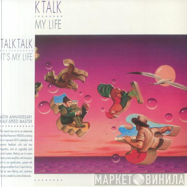Talk Talk - It's My Life