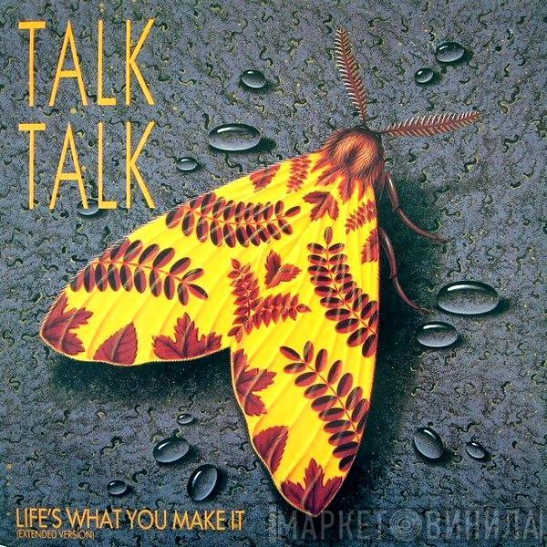  Talk Talk  - Life's What You Make It (Extended Version)