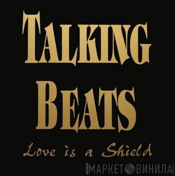 Talking Beats - Love Is A Shield