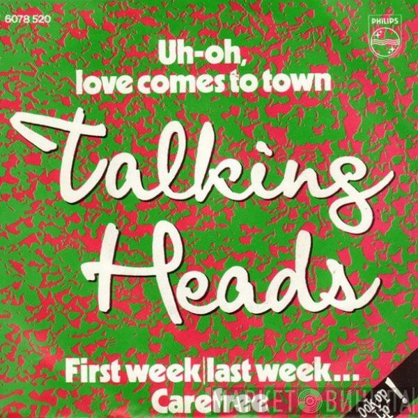  Talking Heads  - First Week/Last Week... Carefree / Uh-oh, Love Comes To Town