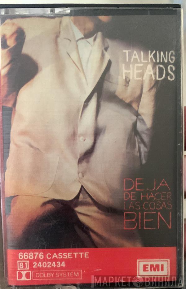  Talking Heads  - Deja De Hacer Las Cosas Bien