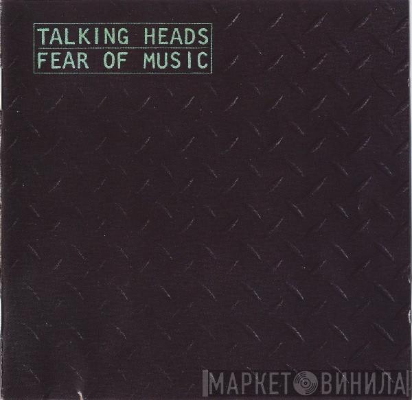  Talking Heads  - Fear Of Music