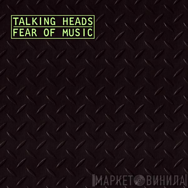  Talking Heads  - Fear Of Music