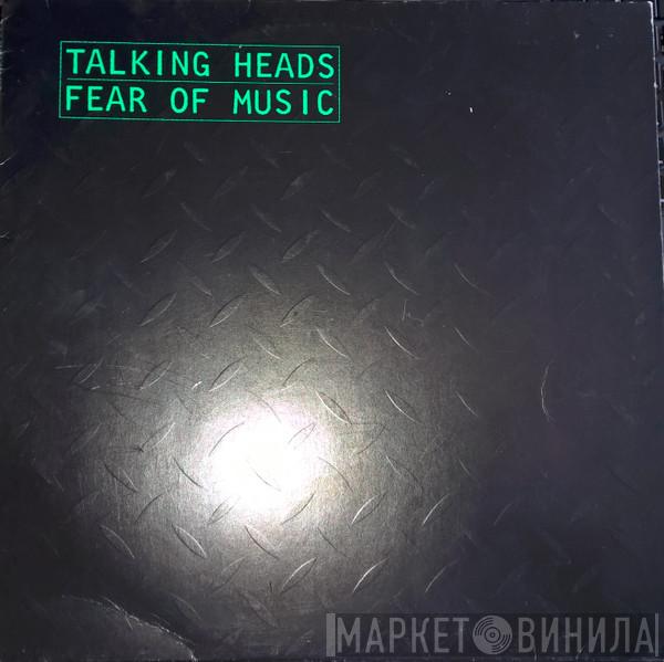  Talking Heads  - Fear Of Music