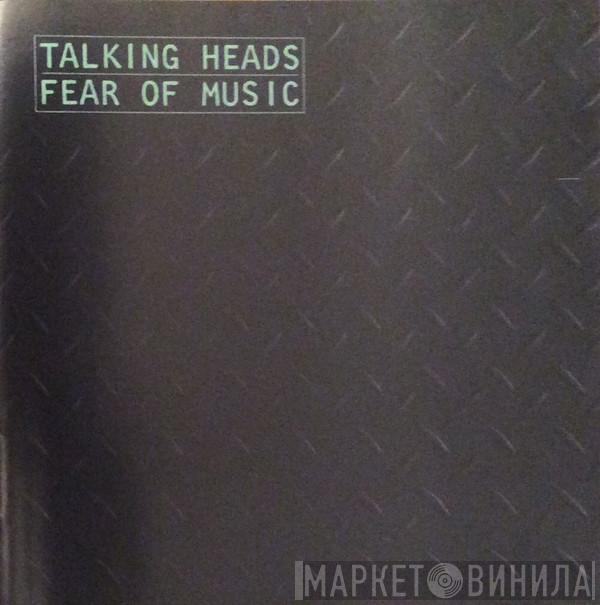  Talking Heads  - Fear Of Music