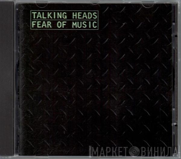  Talking Heads  - Fear Of Music