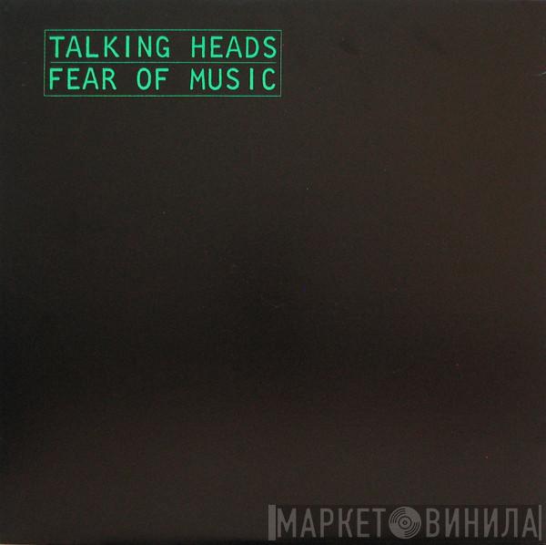  Talking Heads  - Fear Of Music