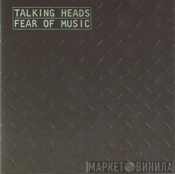  Talking Heads  - Fear Of Music