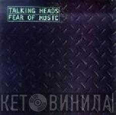  Talking Heads  - Fear Of Music