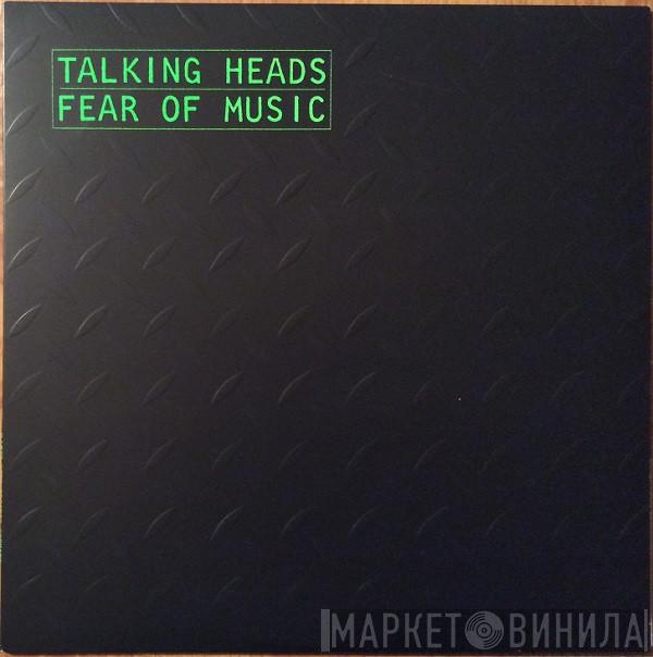  Talking Heads  - Fear Of Music