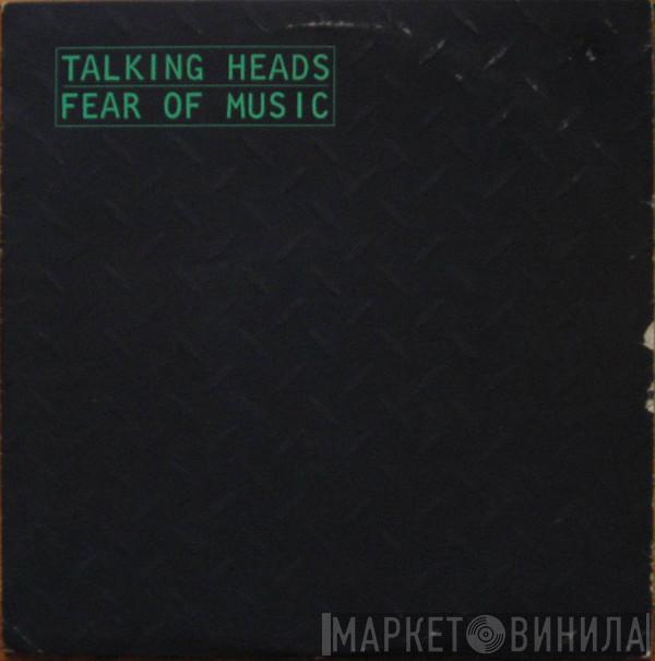  Talking Heads  - Fear Of Music