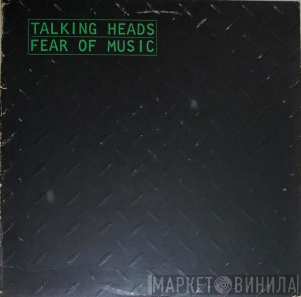  Talking Heads  - Fear Of Music